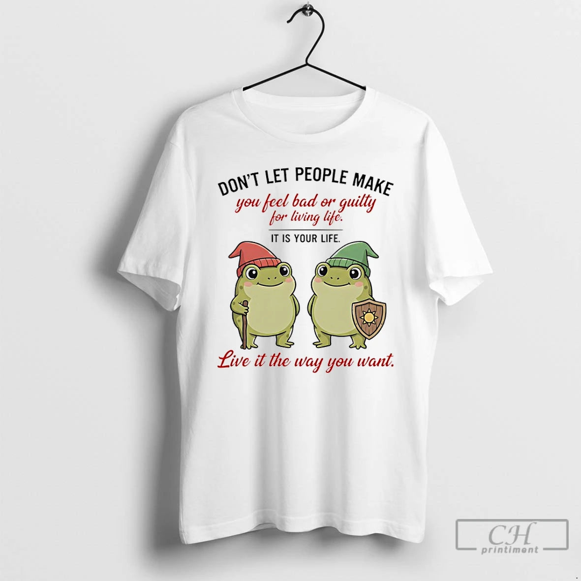 Premium Frog Dont Let People Make You Feel Bad Or Guilty For Living Life It T-Shirts, Hoodie, Sweatshirt | HypeCrazeTee.com
