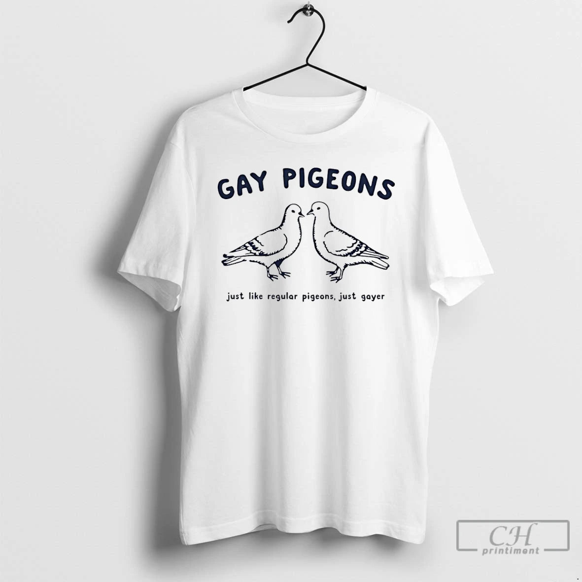 Premium Gay Pigeons Just Like Regular Pigeons Just Gayer T-Shirts, Hoodie, Sweatshirt | HypeCrazeTee.com