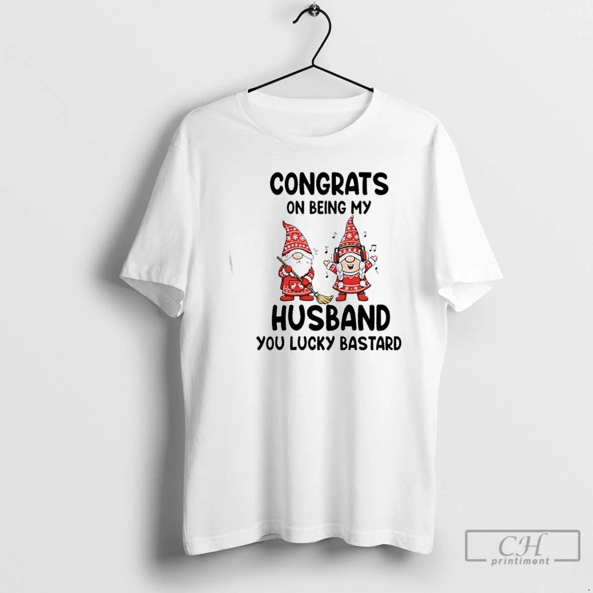 Premium Gnomes Congrats On Being My Husband You Lucky Bastard T-Shirts, Hoodie, Sweatshirt | HypeCrazeTee.com