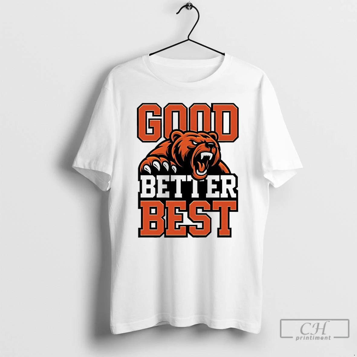 Premium Good Better Best Bears Football T-Shirts, Hoodie, Sweatshirt | HypeCrazeTee.com