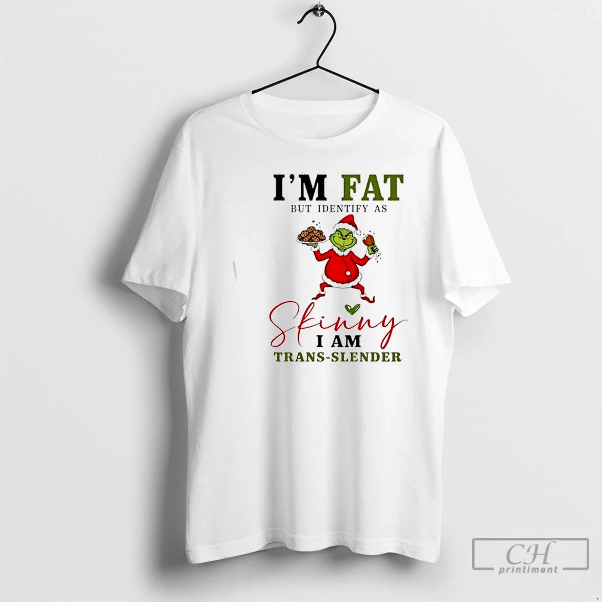 Premium Grinch Im Fat But Identify As Skinny I Am Trans Slender Christmas T Shirts Hoodie, Sweatshirt | HypeCrazeTee.com