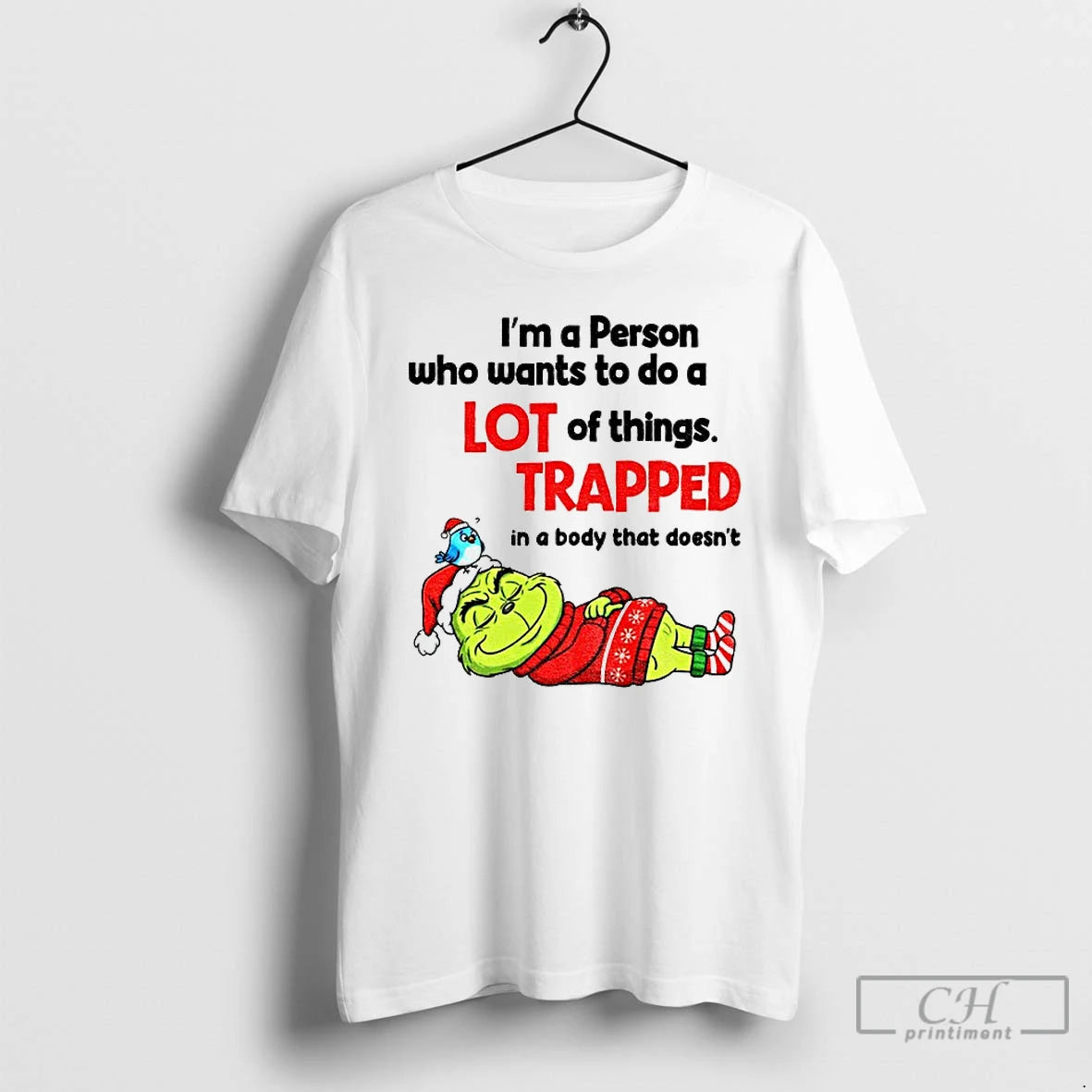 Premium Grinch Santa Im A Person Who Wants To Do A Lot Of Things Trapped T-Shirts, Hoodie, Sweatshirt | HypeCrazeTee.com
