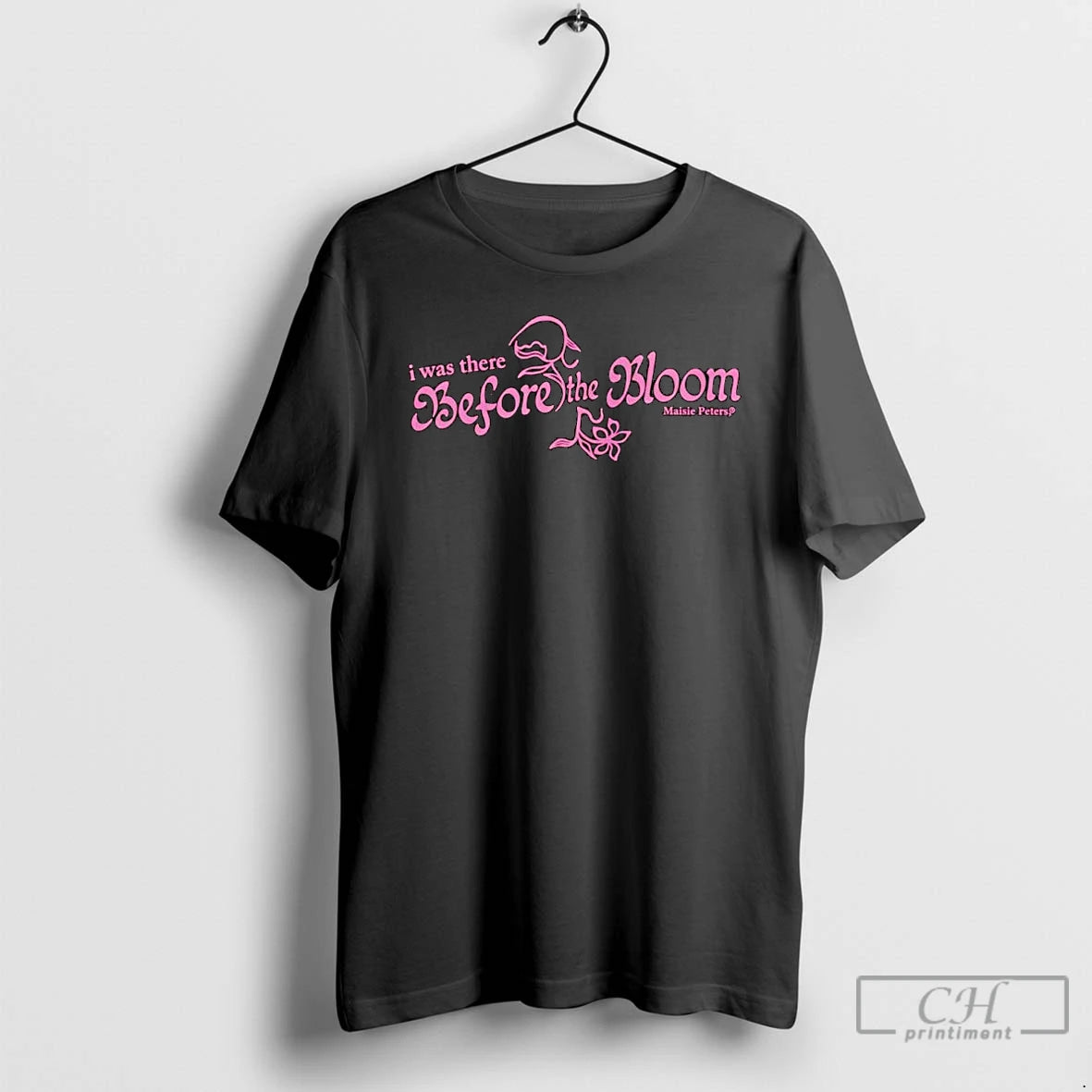 Premium I Was There Before The Bloom Maisie Peters Ornaments T Shirts