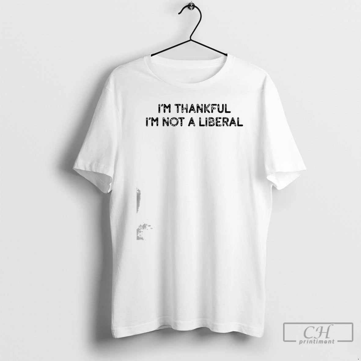 Premium Im Thankful Im Not A Liberal T-Shirts, Hoodie, Sweatshirt | HypeCrazeTee.com