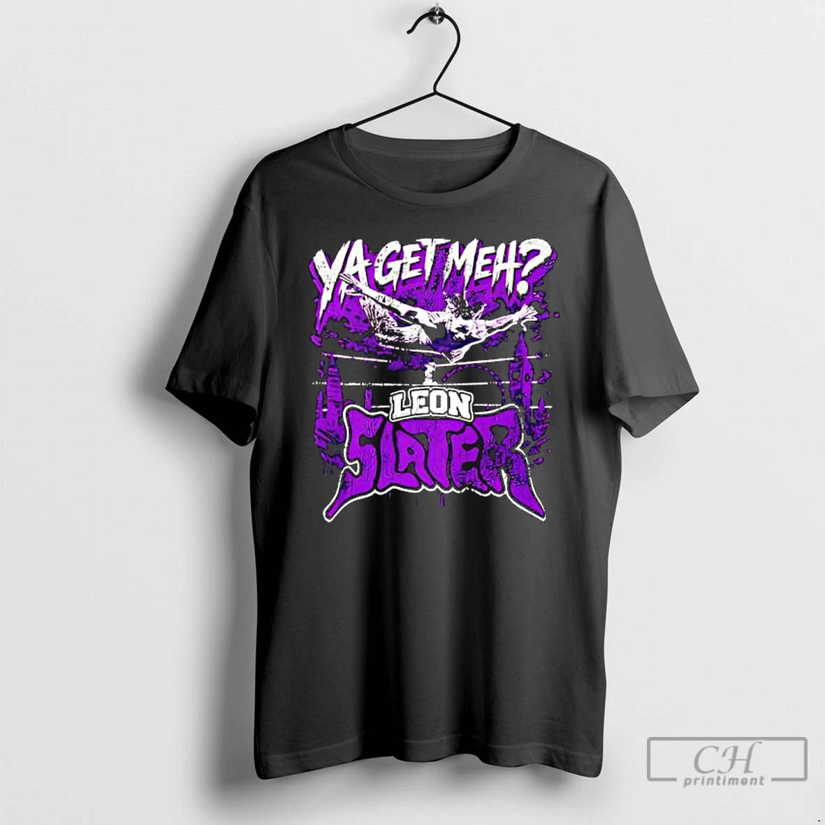 Premium Leon Slater Ya Get Meh T-Shirts, Hoodie, Sweatshirt | HypeCrazeTee.com