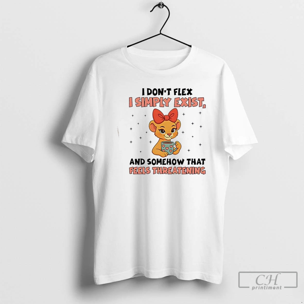 Premium Lioness I Dont Flex I Simply Exist And Somehow That Feels Threatening T Shirts Hoodie, Sweatshirt | HypeCrazeTee.com