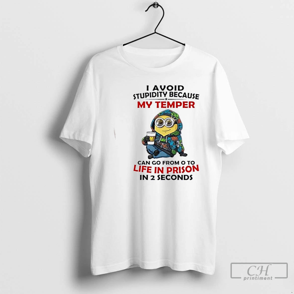 Premium Minions I Avoid Stupidity Because My Temper Can Go From O To Life In T-Shirts, Hoodie, Sweatshirt | HypeCrazeTee.com