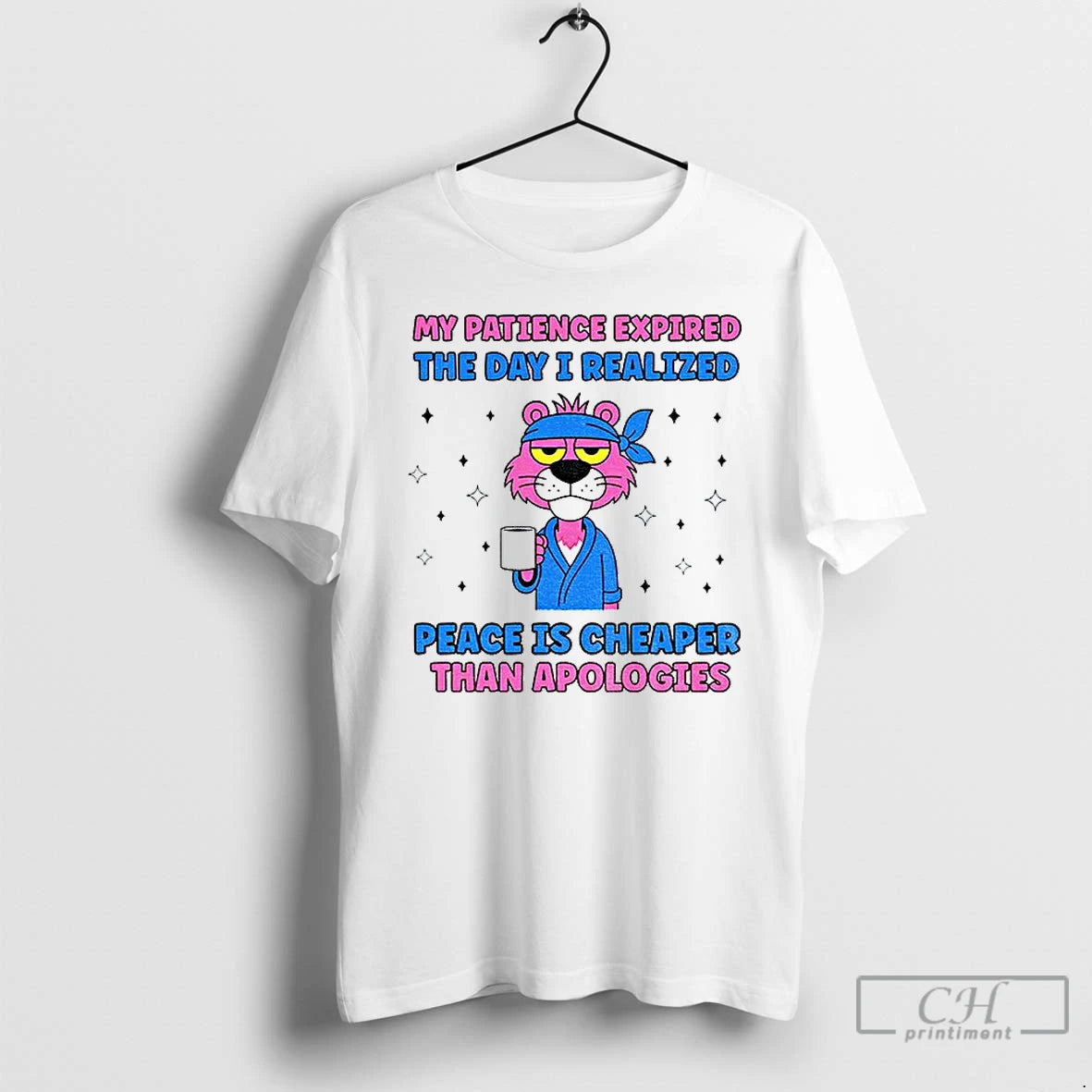 Premium My Patience Expired The Day I Realized Peace Is Cheaper Than Apologies T Shirts Hoodie, Sweatshirt | HypeCrazeTee.com