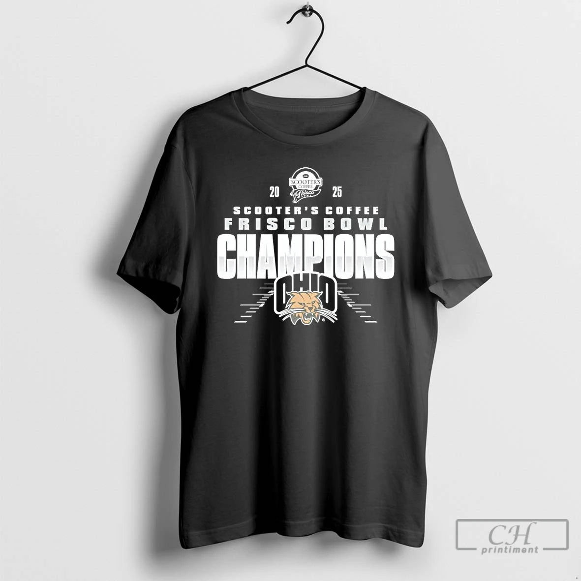 Premium Ohio Bobcats 2025 Frisco Bowl Champions T-Shirts, Hoodie, Sweatshirt | HypeCrazeTee.com