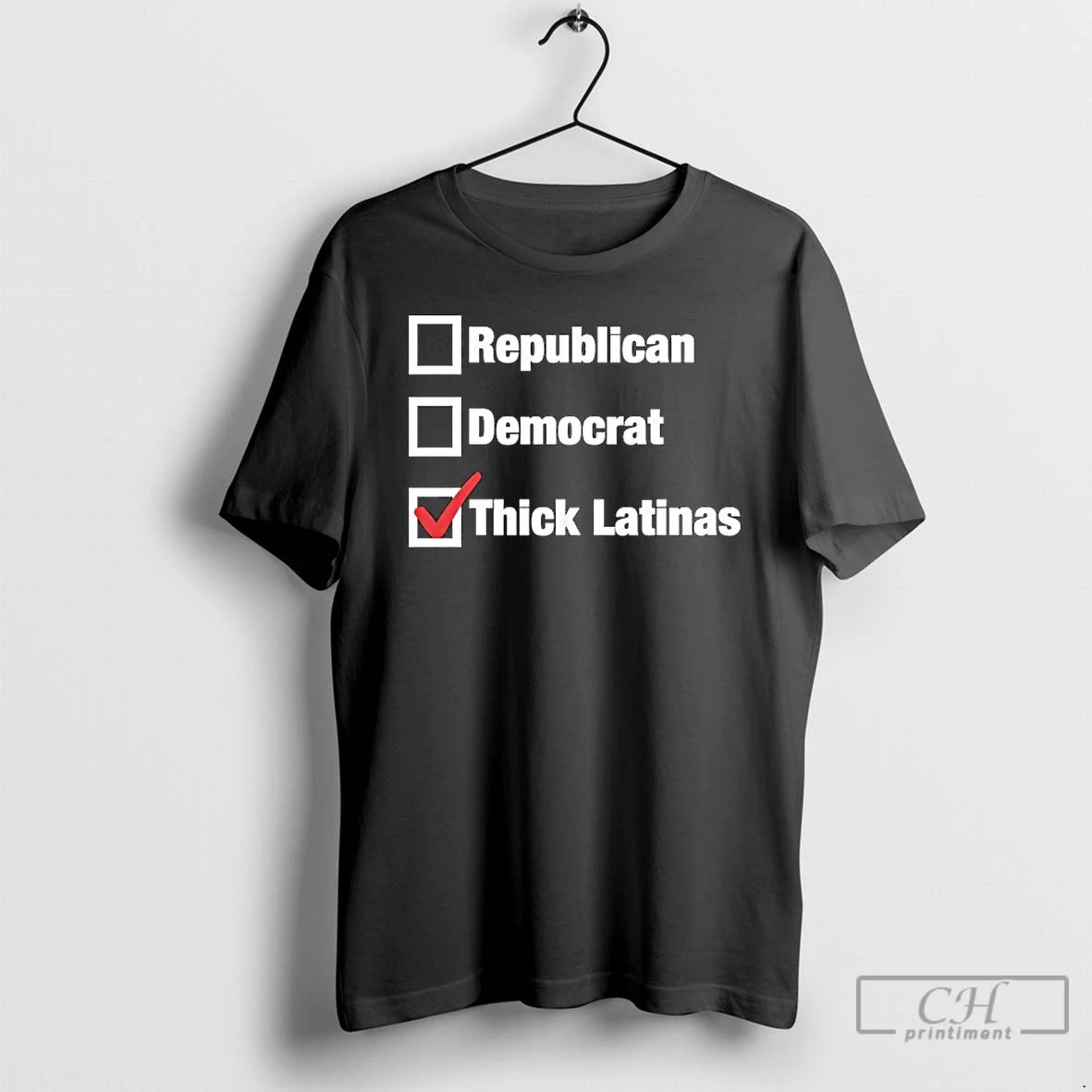 Premium Republican Democrat Thick Latinas Checklist T-Shirts, Hoodie, Sweatshirt | HypeCrazeTee.com