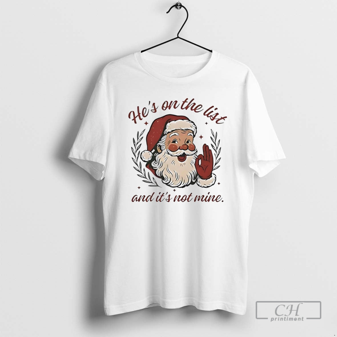 Premium Santa Claus Laughing Hes On The List And Its Not Mine Shirt Sweater Hoodie, Sweatshirt | HypeCrazeTee.com