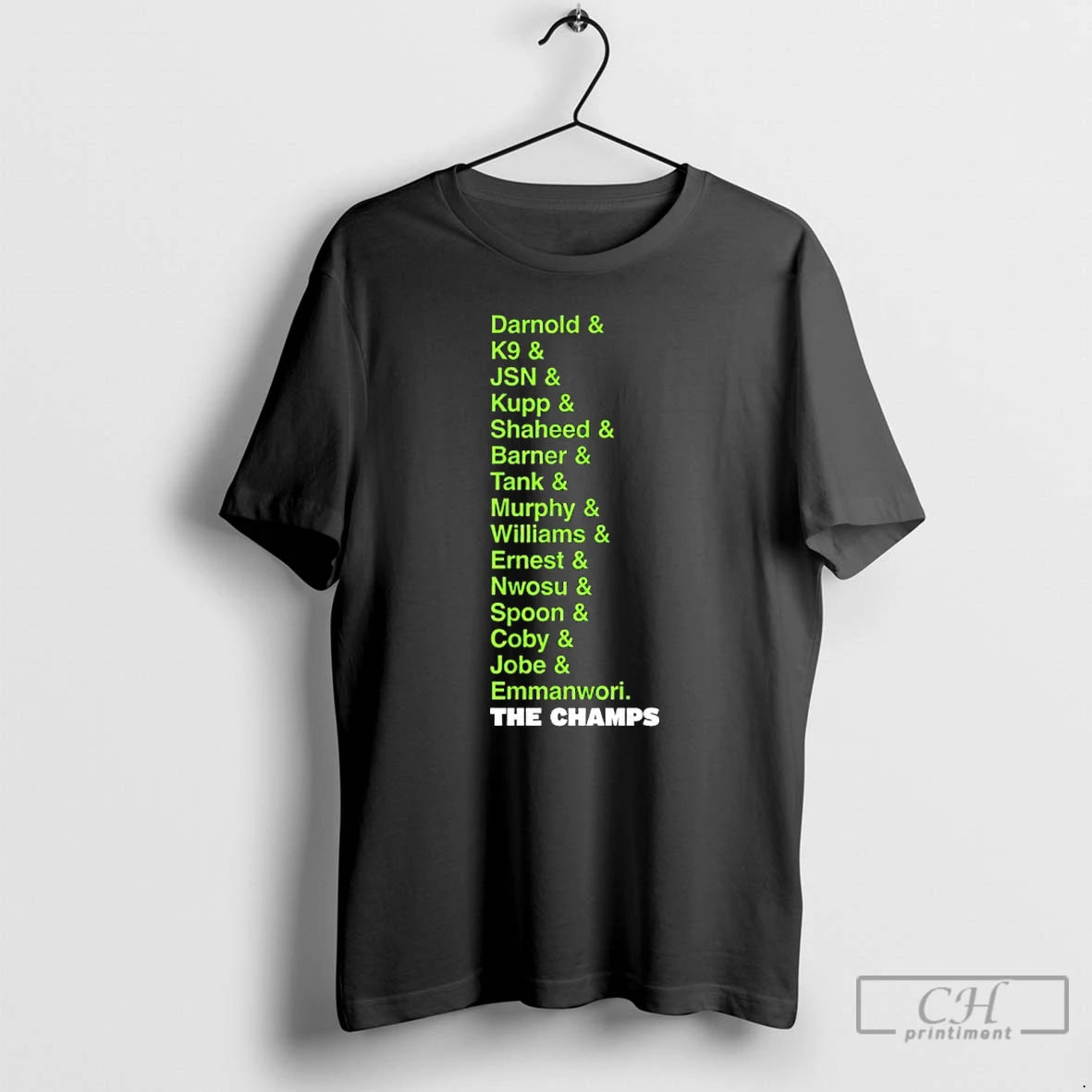 Premium Seattle Football Darnold K9 Jsn Kupp Shaheed Barner The Champs List T Shirts Sweater Hoodie, Sweatshirt
