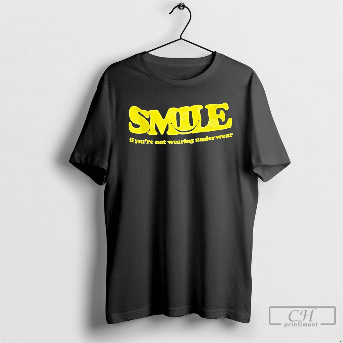 Premium Smile If Youre Not Wearing Underwear T-Shirts, Hoodie, Sweatshirt | HypeCrazeTee.com