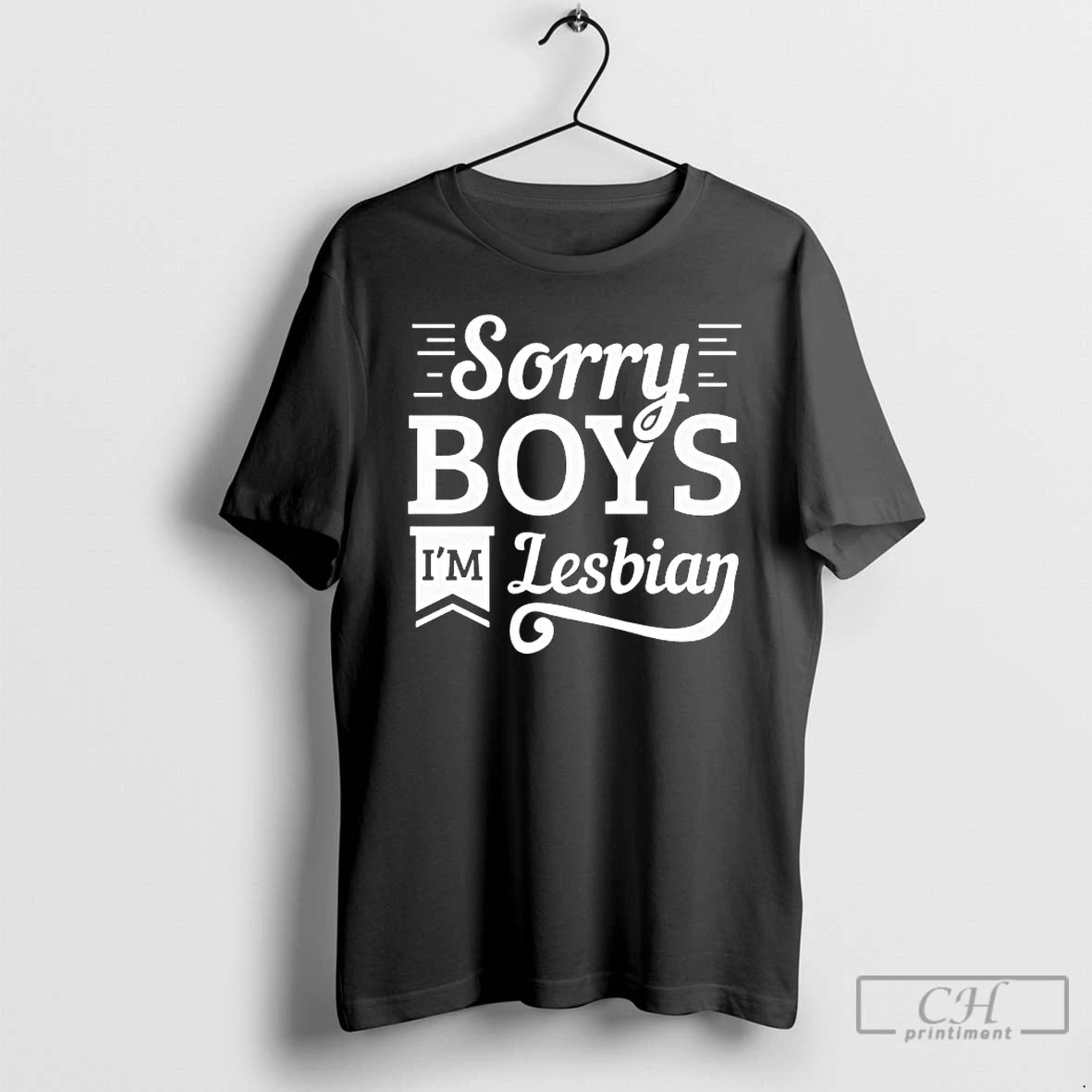 Premium Sorry Boys Im Lesbian 2026 Tee Hoodie, Sweatshirt | HypeCrazeTee.com