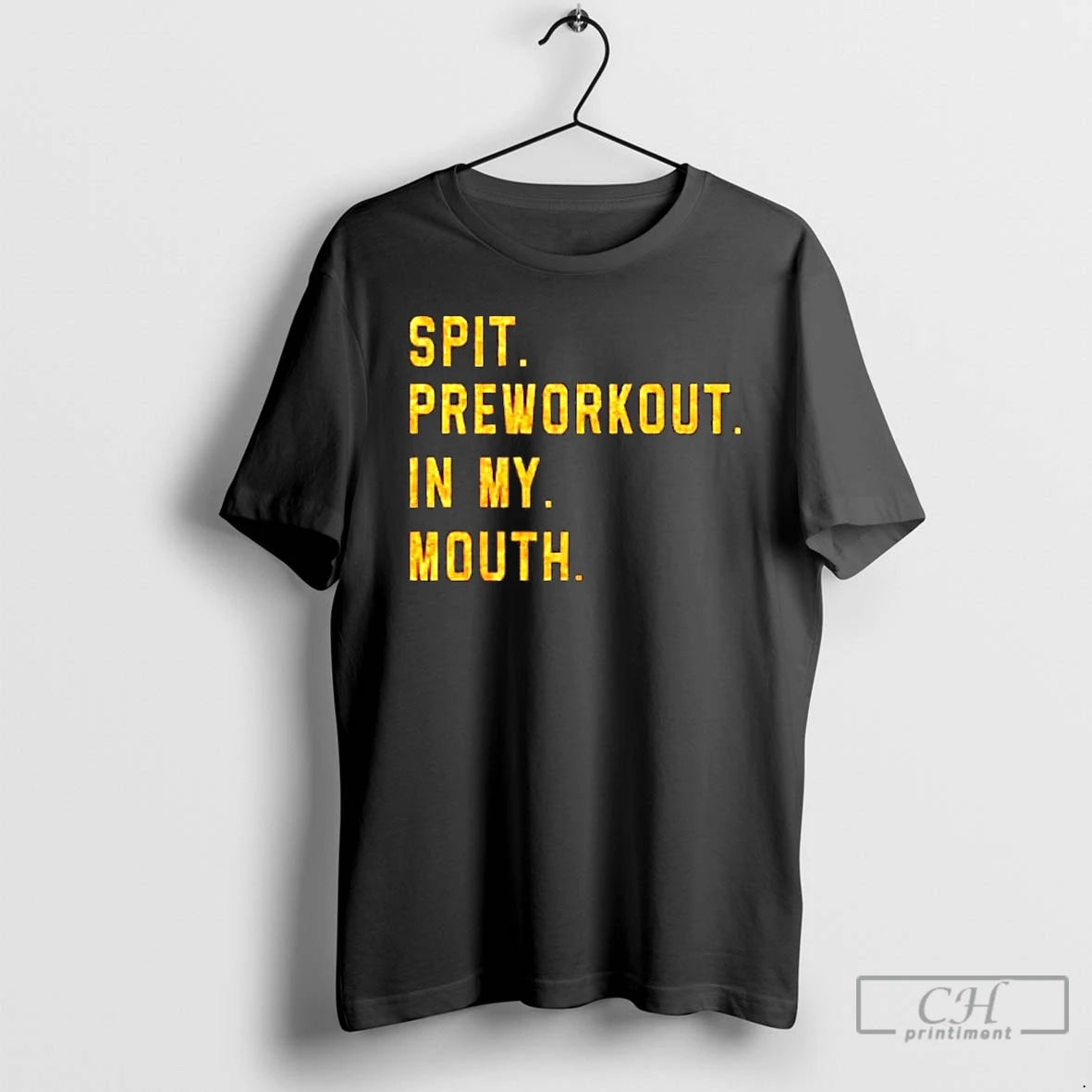 Premium Spit Preworkout In My Mouth T-Shirts, Hoodie, Sweatshirt | HypeCrazeTee.com