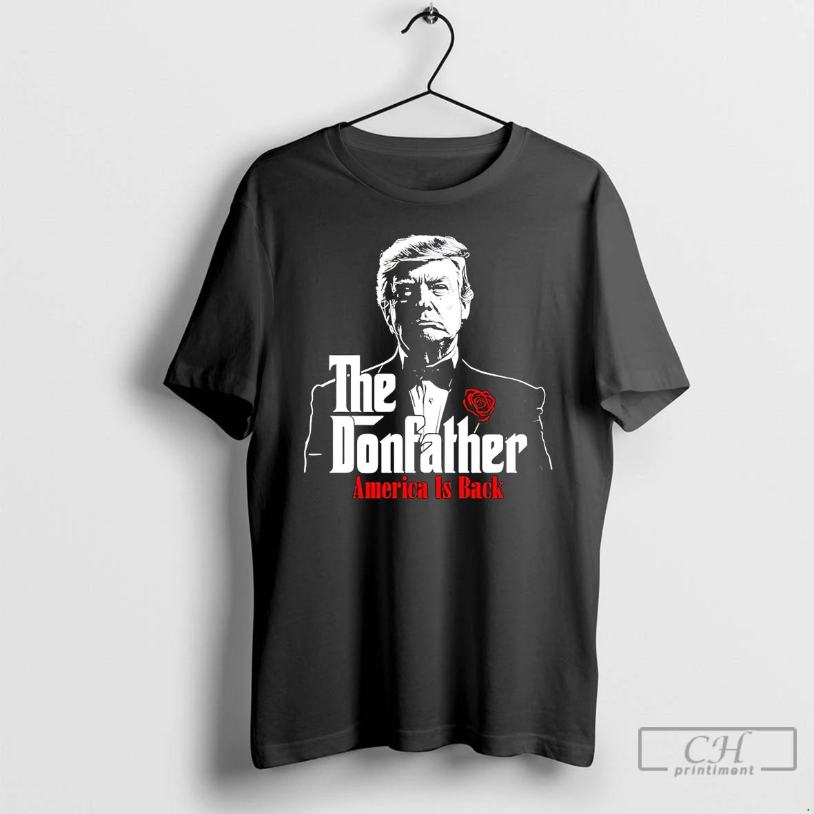 Premium The Donfather America Is Back Trump T-Shirts, Hoodie, Sweatshirt | HypeCrazeTee.com