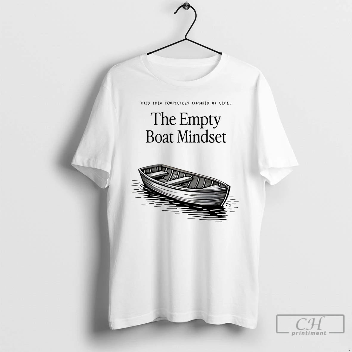 Premium The Empty Boat Mindset T-Shirts, Hoodie, Sweatshirt | HypeCrazeTee.com