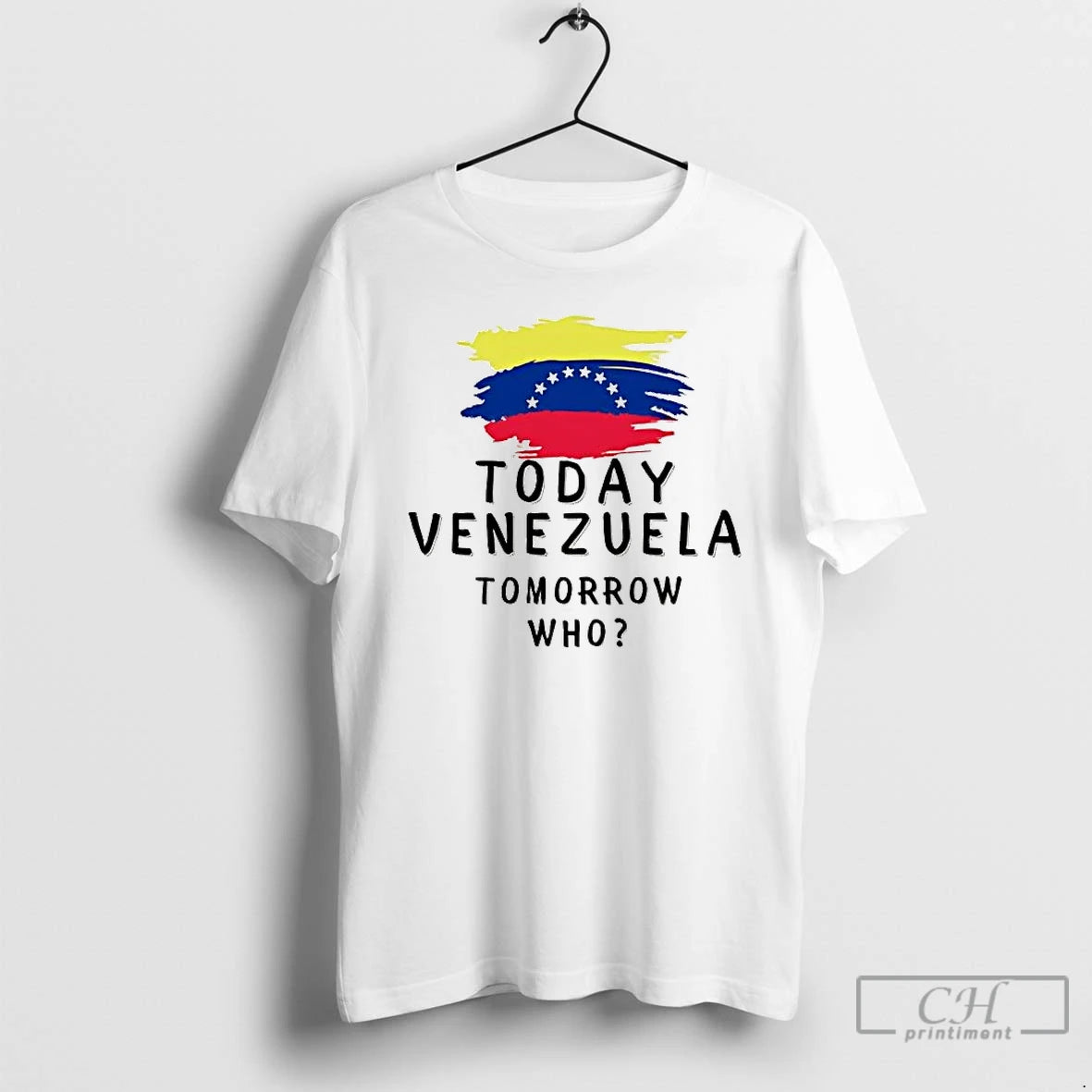 Premium Today Venezuela Tomorrow Who T-Shirts, Hoodie, Sweatshirt | HypeCrazeTee.com