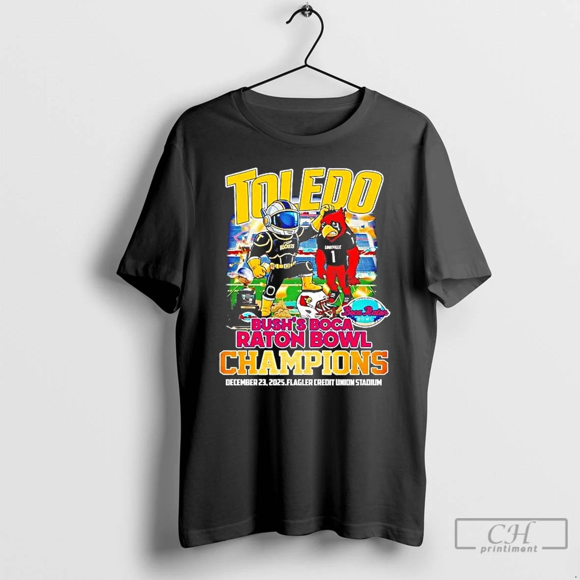 Premium Toledo Beat Louisville 2025 Bushs Boca Raton Bowl Champions Mascot T-Shirts, Hoodie, Sweatshirt | HypeCrazeTee.com