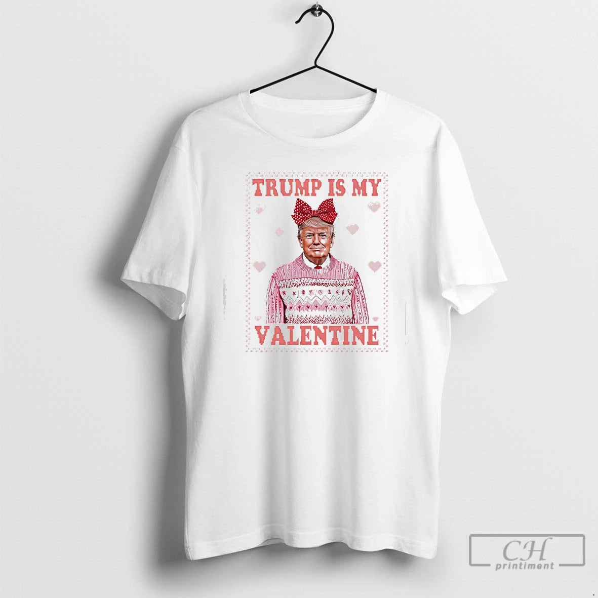 Premium Trump Valentines Day 2026 T-Shirts, Hoodie, Sweatshirt | HypeCrazeTee.com