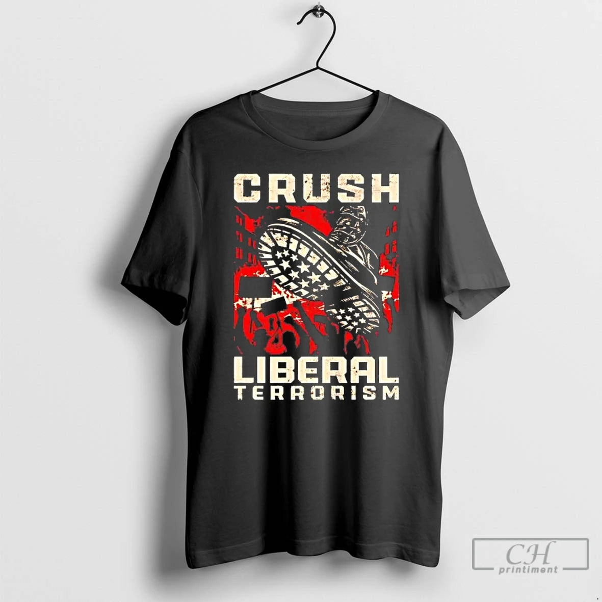 Premium Tyrant Boot Crush Liberal Terrorism T-Shirts, Hoodie, Sweatshirt | HypeCrazeTee.com