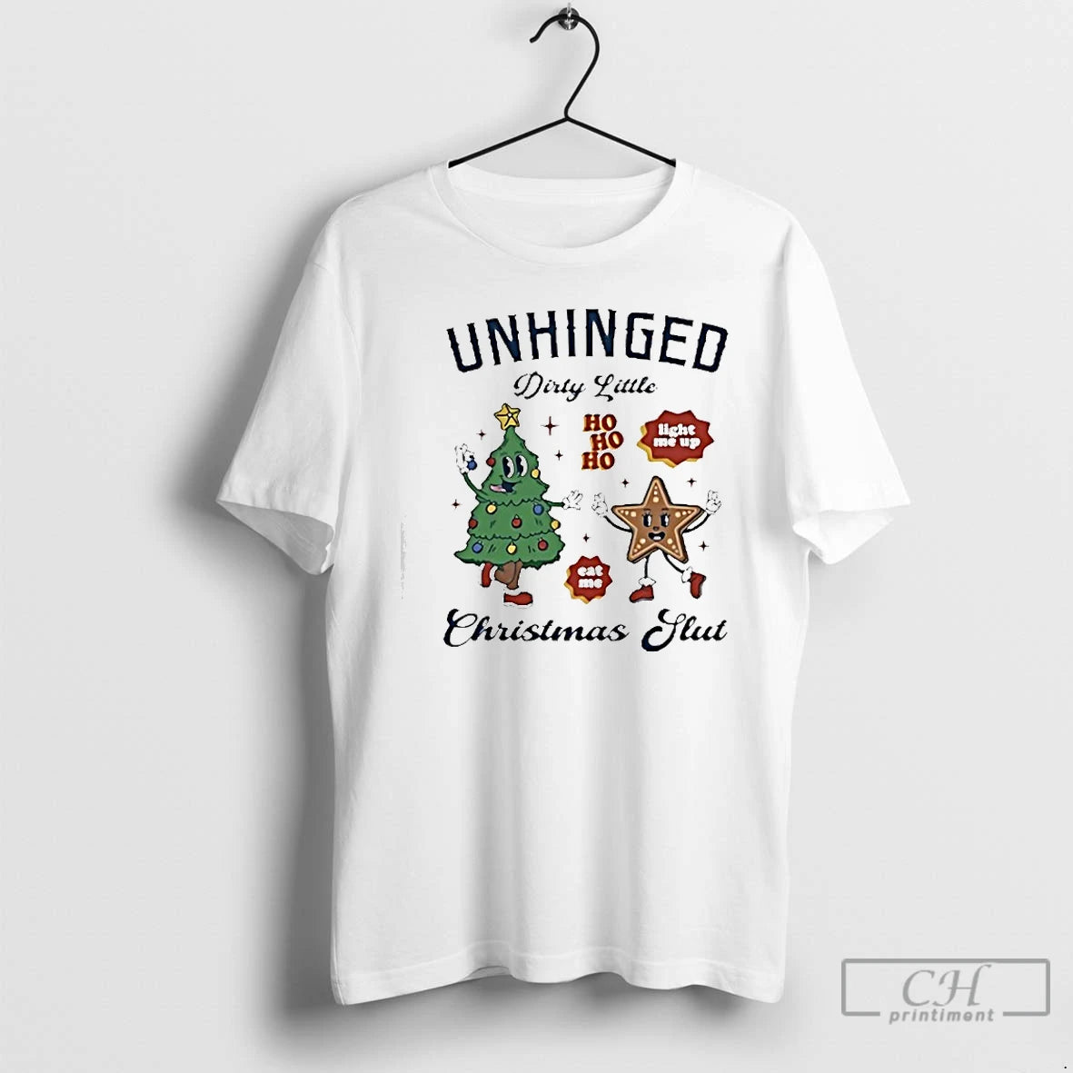 Premium Unhinged Dirty Little Christmas Slut T-Shirts, Hoodie, Sweatshirt | HypeCrazeTee.com