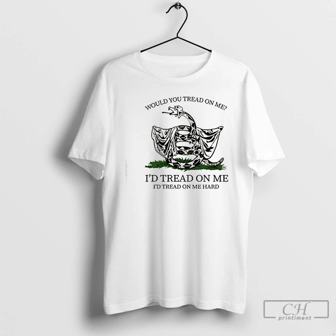 Premium Would You Tread On Me Id Tread On Me Id Tread On Me Hard T-Shirts, Hoodie, Sweatshirt | HypeCrazeTee.com