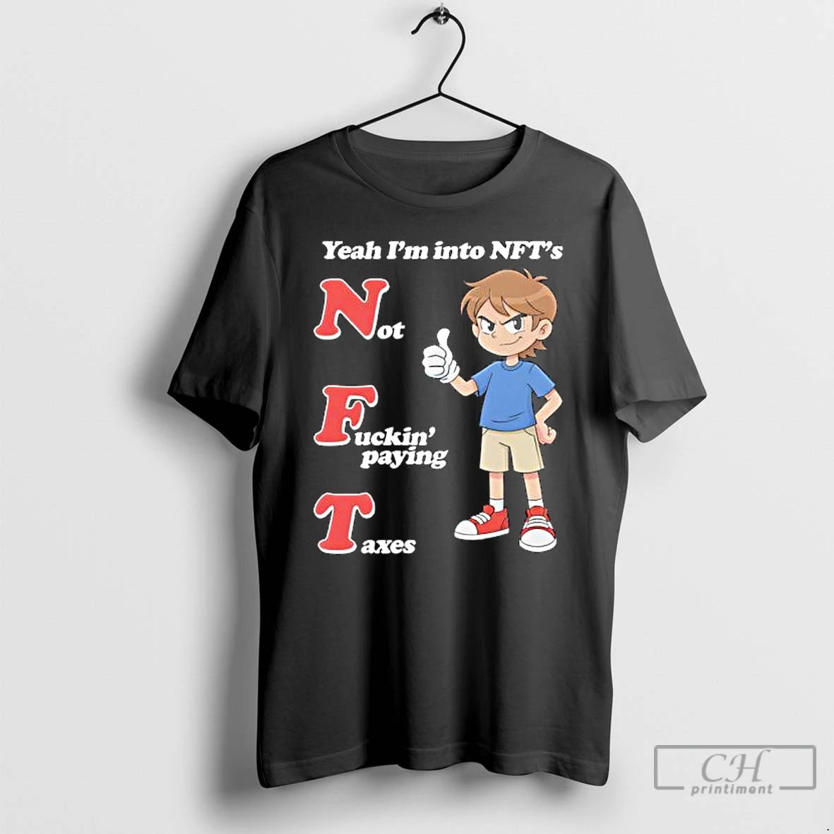Premium Yeah Im Into Nfts Not Fuckin Paying Taxes T-Shirts, Hoodie, Sweatshirt | HypeCrazeTee.com