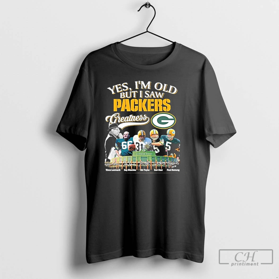 Premium Yes Im Old But I Saw Packers Greatness Player Signature City T Shirts