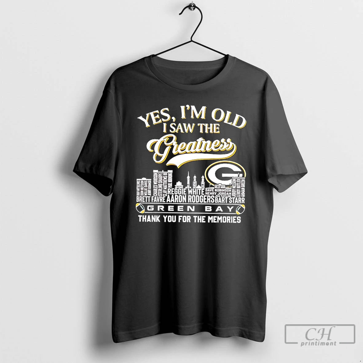 Premium Yes Im Old I Saw The Greatness Green Bay Packers Names Of Players And T-Shirts, Hoodie, Sweatshirt | HypeCrazeTee.com