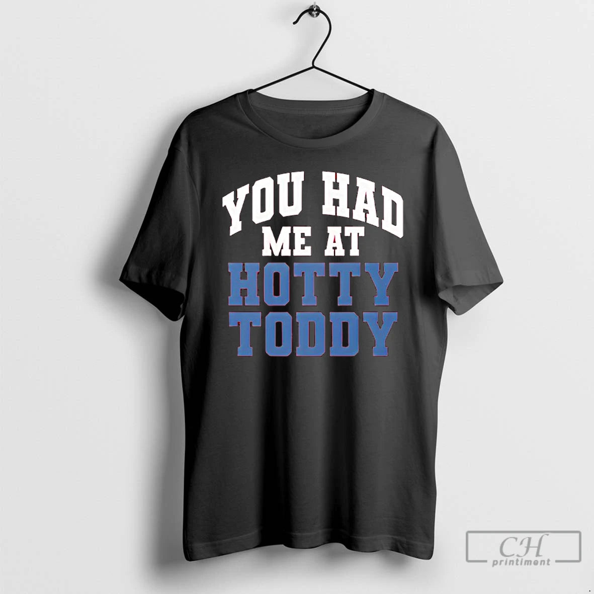 Premium You Had Me At Hotty Toddy T-Shirts, Hoodie, Sweatshirt | HypeCrazeTee.com