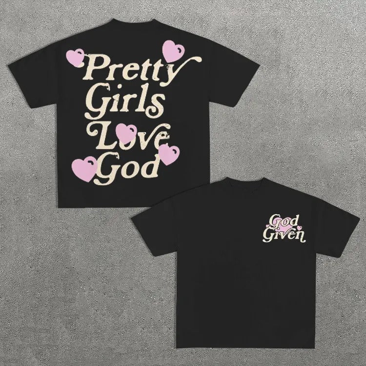 Pretty Girls Love God Print Cotton T-Shirt Hoodie, Sweatshirt | HypeCrazeTee.com
