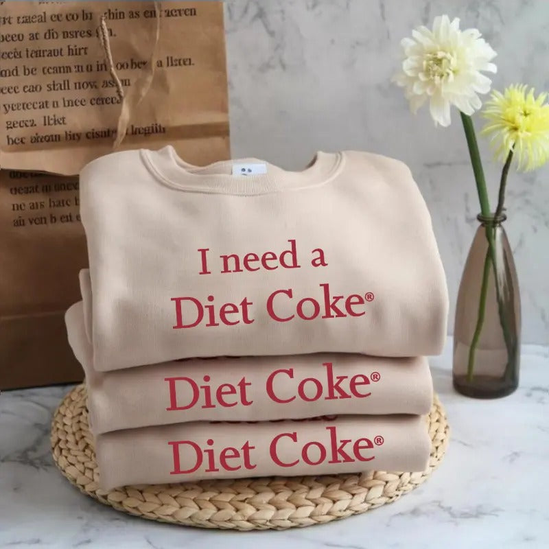 Print I NEED A DIET COKE Sweatshirts, Trendy Sweatshirt, Funny Soda Lover Gift trendy minimalistic Shirt, Diet Coke Tee...