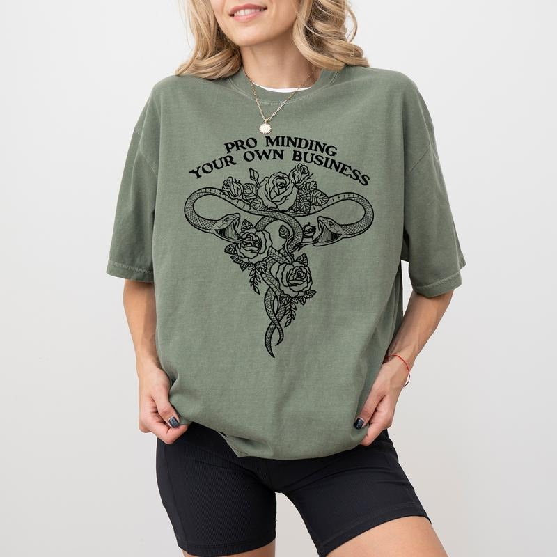 Pro Minding Your Own Business Comfort Colors Shirt, Sarcastic Women T-shirt, Feminine Energy Shirt, Retro Women Clothing...