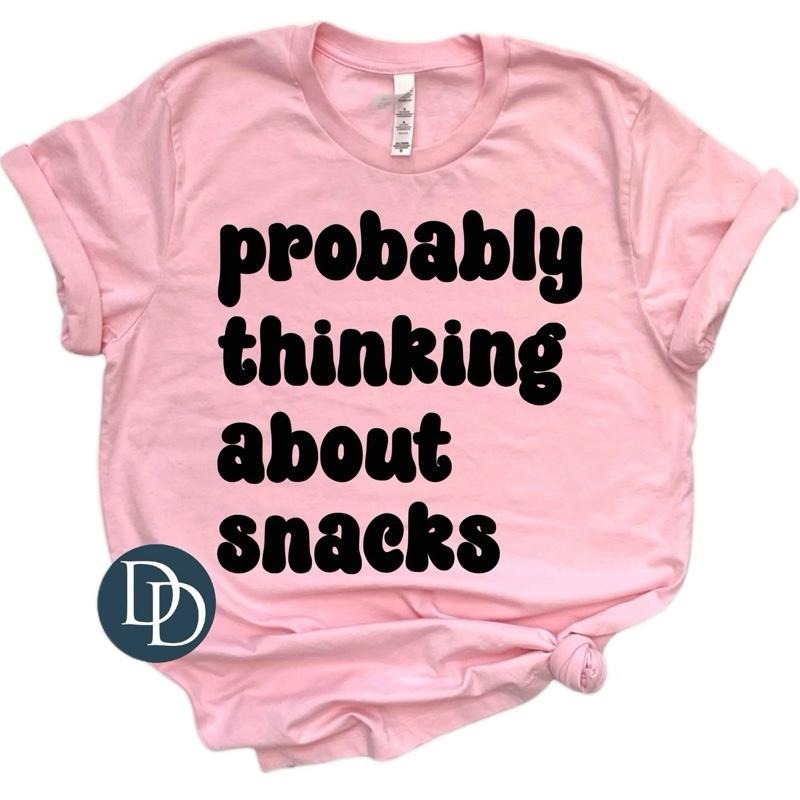 "Probably Thinking About Snacks" Random Color Graphic T-Shirt,  Top Womenswear Love Soft Everyday Streetwear Fabric...