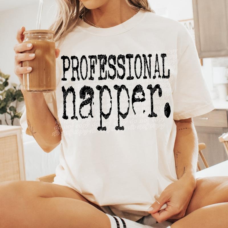 Professional Napper DTF Transfers - THIS IS NOT A SHIRT Hoodie, Sweatshirt | HypeCrazeTee.com