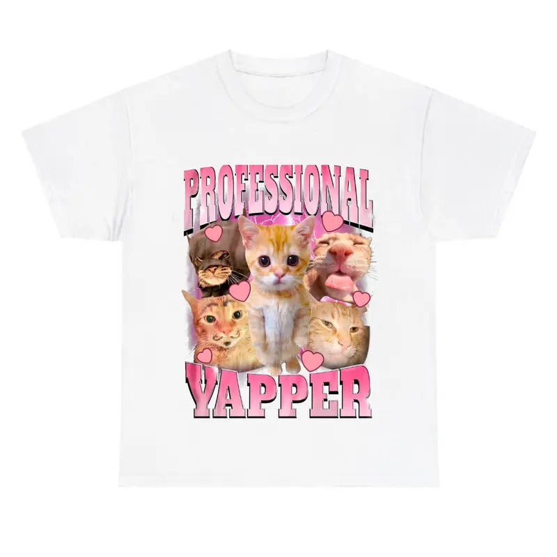Professional Yapper White Shirt, Funny cat tee, Cute Tee Hoodie, Sweatshirt | HypeCrazeTee.com