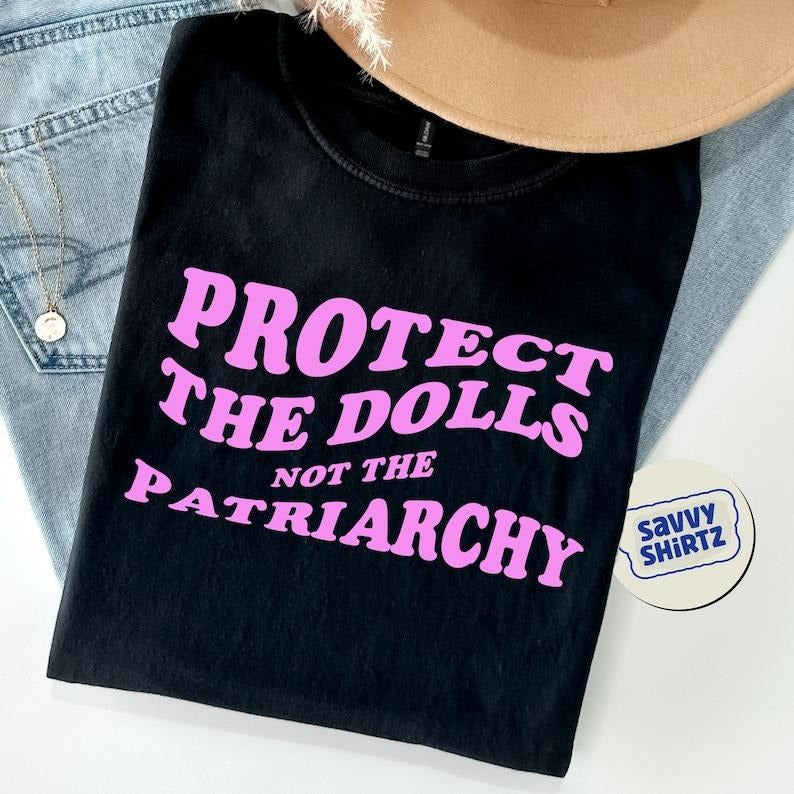 Protect The Dolls Not The Patriarchy Shirt Transgender Rights Shirt Human Rights Tee Solidarity Equality Statement Shirt...