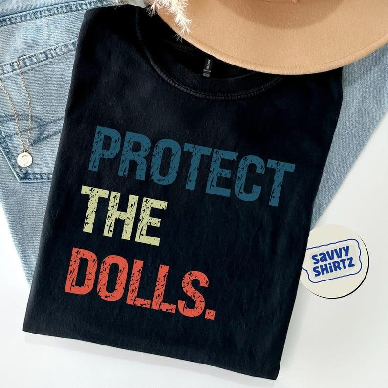 Protect The Dolls T-Shirt Transgender Rights Shirt Human Rights Tee Solidarity Equality Statement Shirt for LGBTQ...
