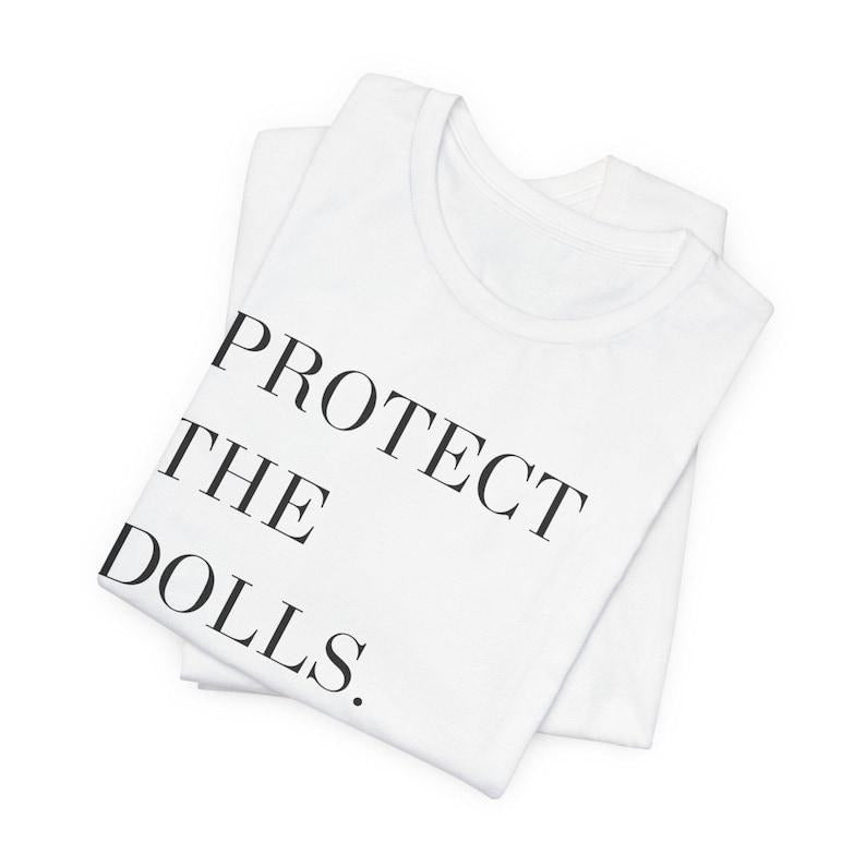 Protect Dolls Pride Month Pedro Pascal Inspired Activist Viral Shirt Statement Top Pride Month T-Shirts, Hoodie, Sweatshirt