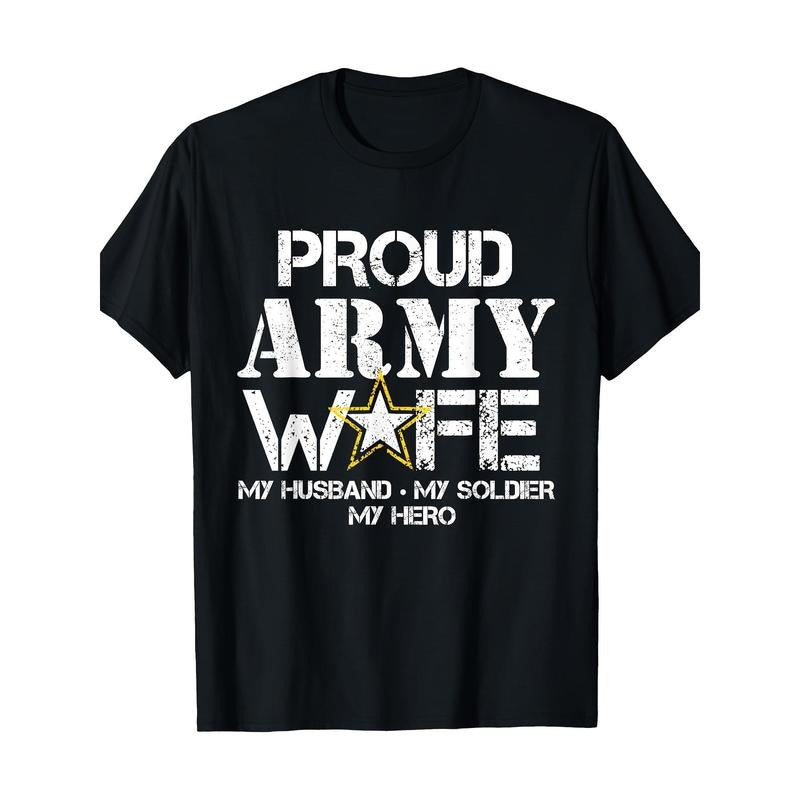 Proud Army Wife T Shirt For Military Wife My Soldier My Hero Made in USA Hoodie, Sweatshirt | HypeCrazeTee.com