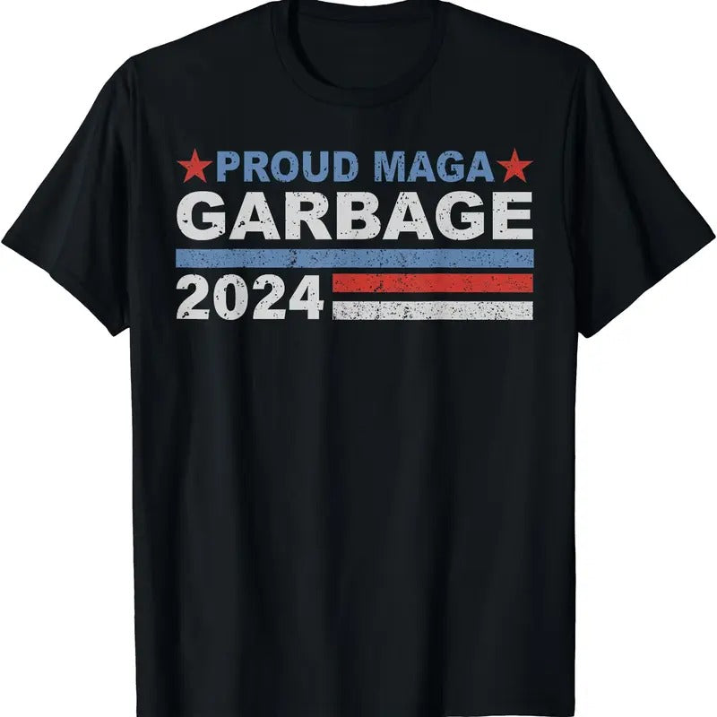 Proud MAGA Garbage Trump Supporter Shirt T-Shirt Hoodie, Sweatshirt | HypeCrazeTee.com