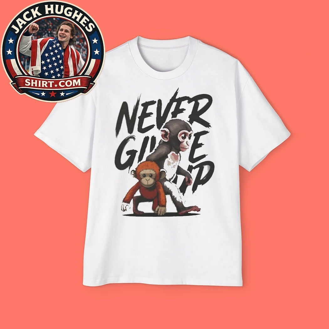 Punch The Monkey Never Give Up Shirt