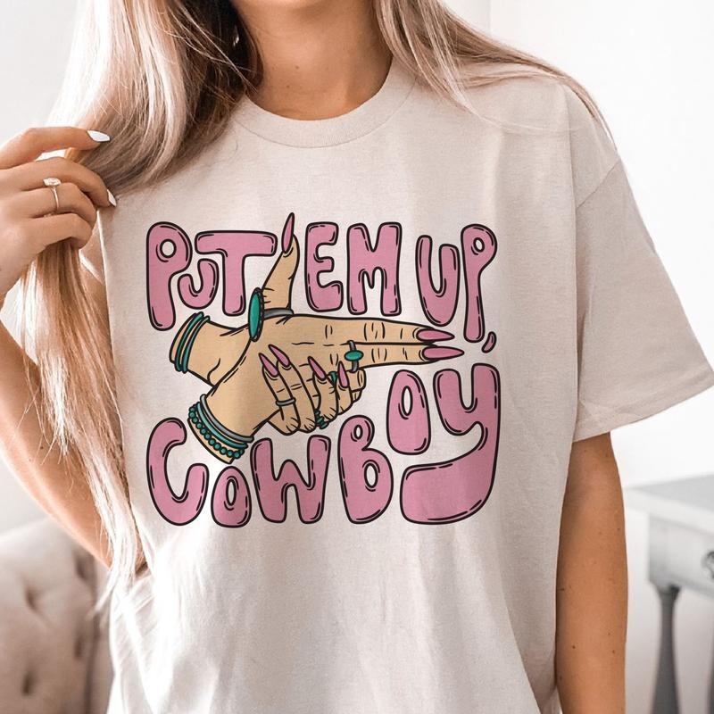 Put'em Up Cowboy Tshirt Country Put Them Up  Western Tee Western Cowboy T-shirt Womens Stick'em Up Cowboy Shirt Funny...