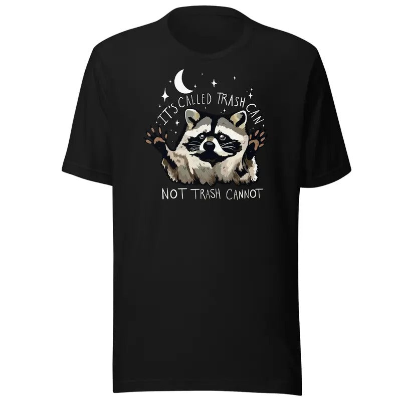 Raccoon Shirt Funny Inspiration Tshirt - Motivational Tshirt Gifts for Him Her Hoodie, Sweatshirt | HypeCrazeTee.com