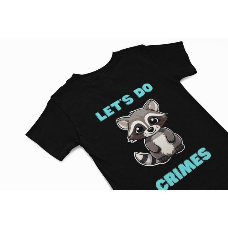 Raccoon T-Shirt, Let's do crimes T shirt, Raccoon Graphic tee, Humorous Tee Shirt, Cute Quirky animal tee, animal T-Shirt...
