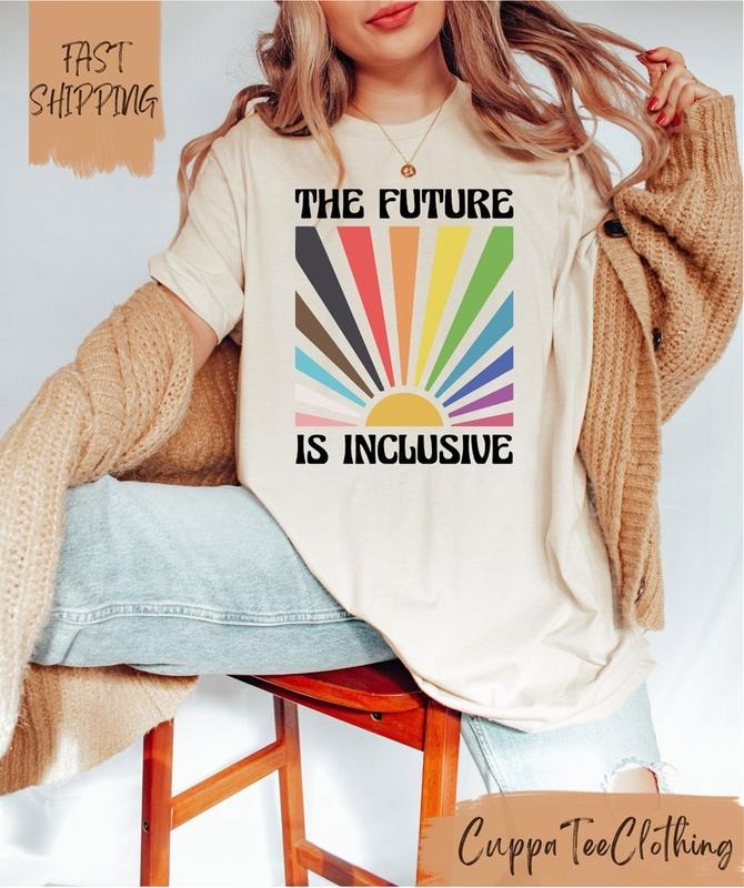 The Future is Inclusive T-Shirt / LGBTQ Shirt / Social Justice Shirt / Trans Rights / Equality Shirt / Pride Ally Shirt /...