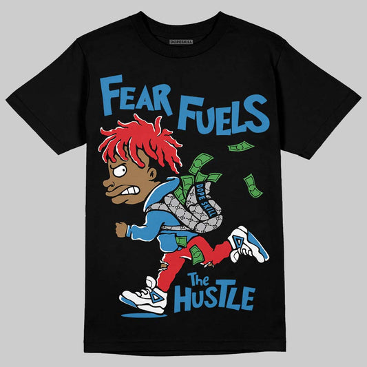 Rare Air 3s DopeSkill T-Shirt Fear Fuels The Hustle Graphic