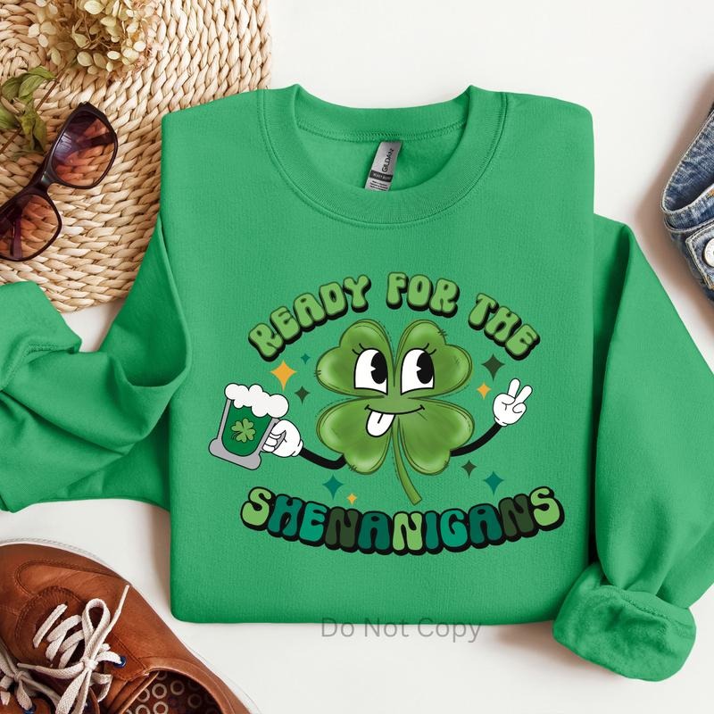 Ready For The Shenanigans DTF Transfer ONLY - This is NOT a T Shirt Hoodie, Sweatshirt | HypeCrazeTee.com