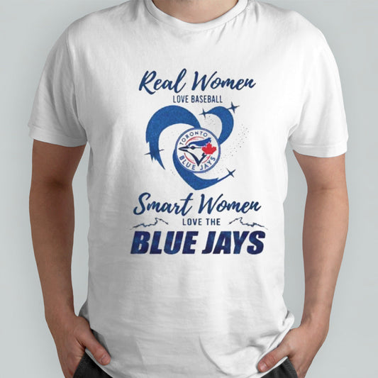 Real Women Love Baseball Smart Women Love The Toronto Blue Jays 2024 â€“ Perfect Gift For Fans Shirt
